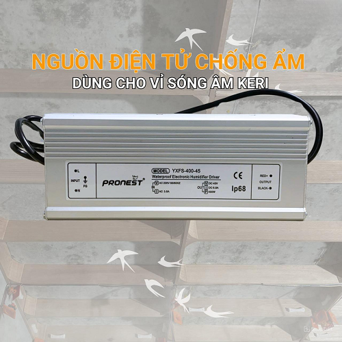 NGUỒN ĐIỆN TỬ CHỐNG ẨM 45V DÙNG CHO VỈ TẠO ẨM 10 MẮT